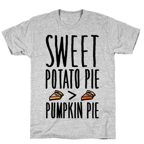 Sweet Potato Pie > Pumpkin Pie T-Shirt