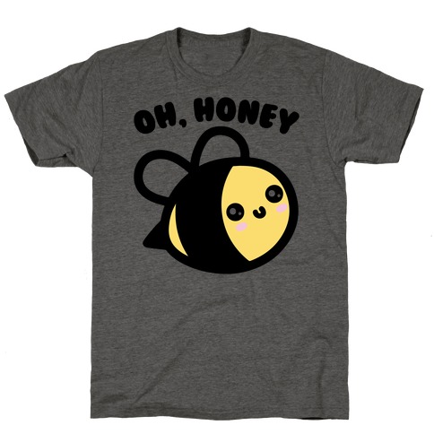 Oh Honey Bee Parody T-Shirt