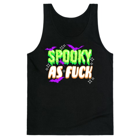 Spooky As F*** Tank Top