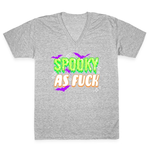 Spooky As F*** V-Neck Tee Shirt