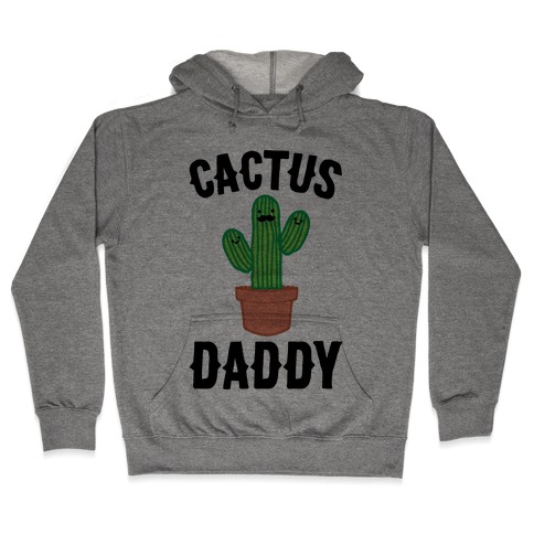 Cactus Daddy Hooded Sweatshirt