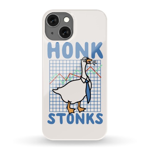 Honk Stonks Phone Case