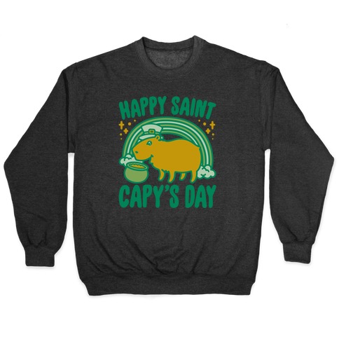 Happy Saint Capy's Day Pullover