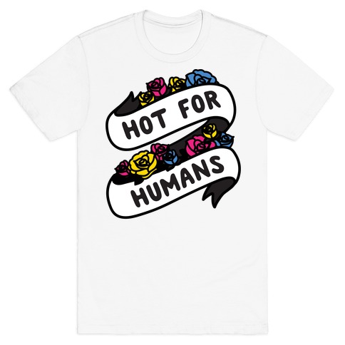 Hot For Humans T-Shirt