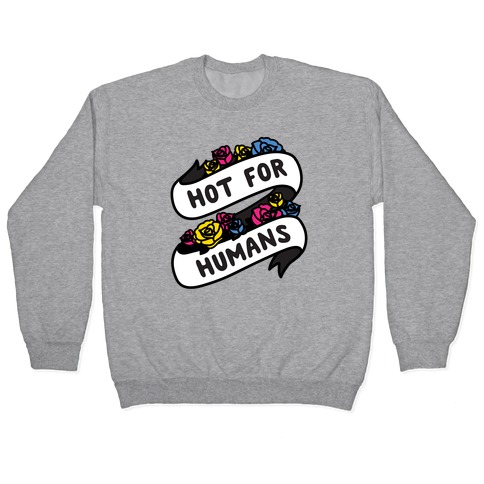 Hot For Humans Pullover