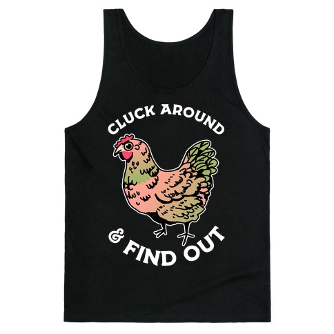 Cluck Around & Find Out Tank Top