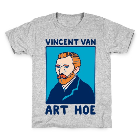 Vincent Van Art Hoe Parody Kids T-Shirt