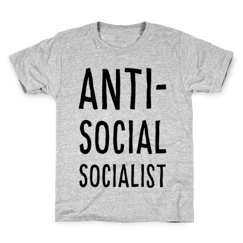 Anti-Social Socialist Kids T-Shirt