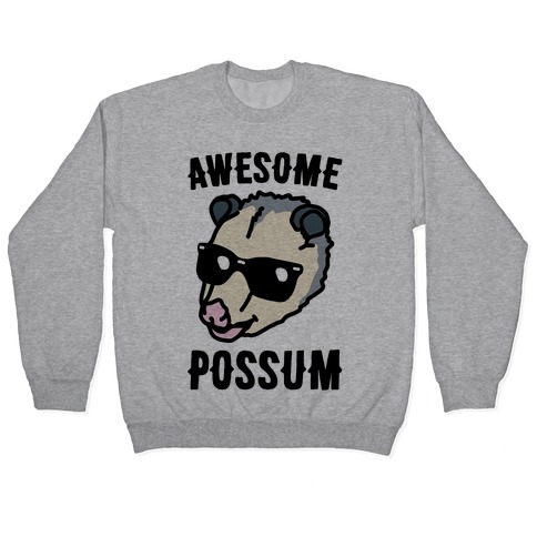 Awesome Possum Pullover