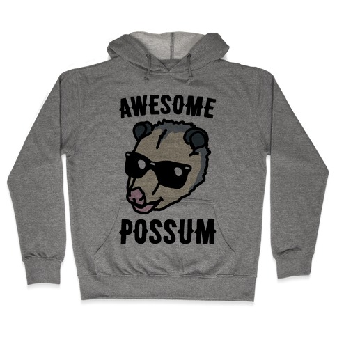 Awesome Possum Hooded Sweatshirt