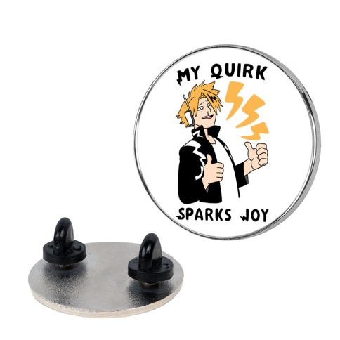 My Quirk Sparks Joy Pin
