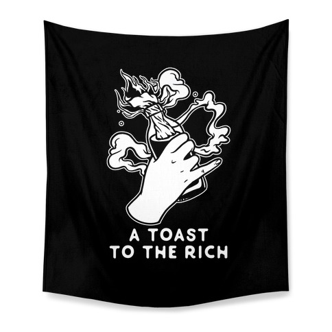 A Toast To The Rich Tapestry