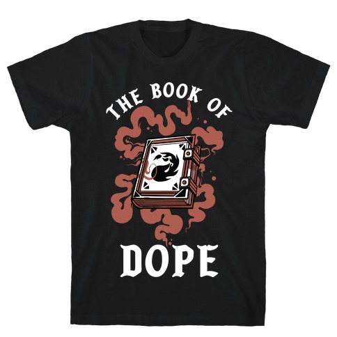 The Book Of Dope Red Magic T-Shirt