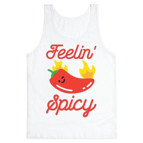 Feelin' Spicy Hot Chili Pepper Tank Top