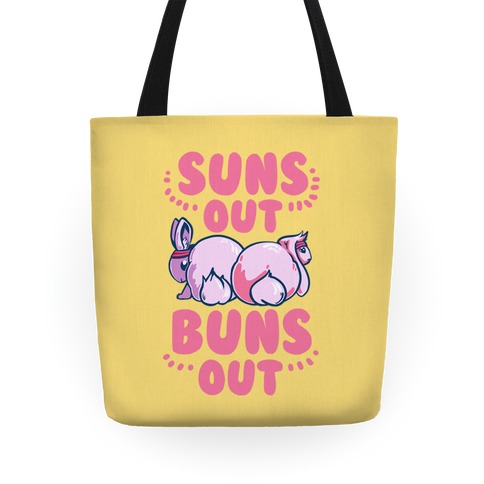 Suns Out, Buns Out! Tote