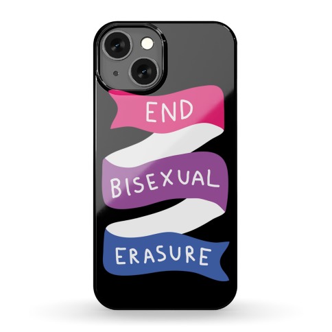 End Bisexual Erasure Phone Case