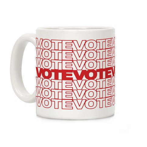 Vote Vote Vote Coffee Mug