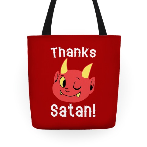 Thanks, Satan! Tote