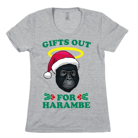 Gifts Out for Harambe Womens T-Shirt