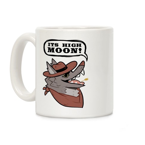 It's High Moon! Coffee Mug