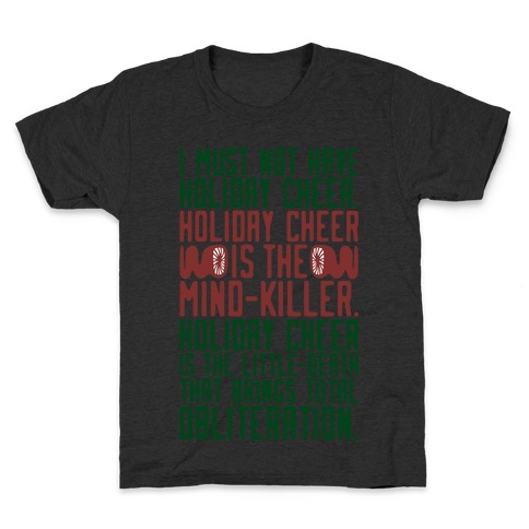 I Must Not Have Holiday Cheer Parody Kids T-Shirt