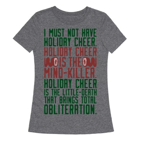 I Must Not Have Holiday Cheer Parody Womens T-Shirt