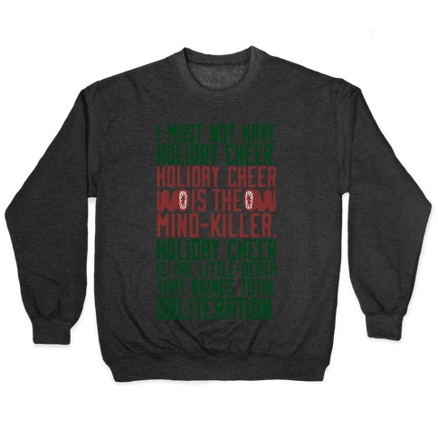 I Must Not Have Holiday Cheer Parody Pullover