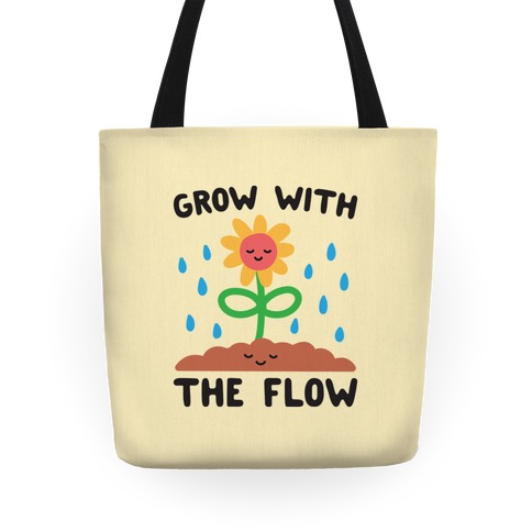 Grow With The Flow Tote