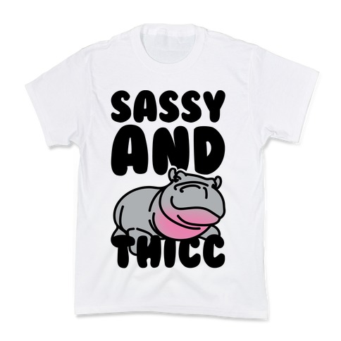 Sassy and Thicc  Kids T-Shirt