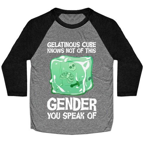 Gelatinous Cube Knows Not Of This Gender You Speak Of Baseball Tee