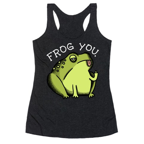 Frog You Racerback Tank Top