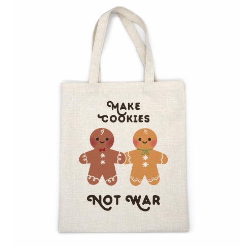 Make Cookies Not War Casual Tote