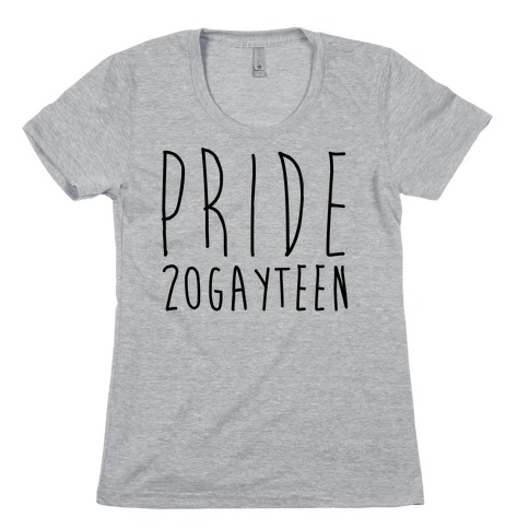 Pride 20gayteen Womens T-Shirt