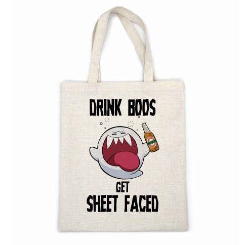 Drink Boos, Get Sheet Faced Casual Tote