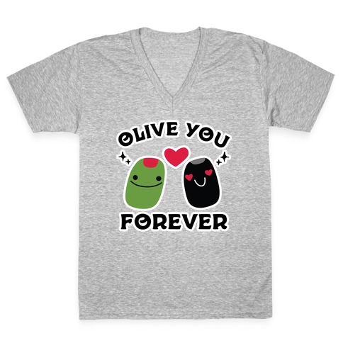 Olive You Forever V-Neck Tee Shirt