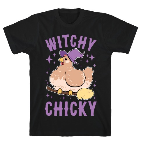 Witchy Chicky T-Shirt