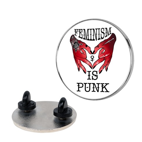 Feminism Is Punk Pins | LookHUMAN