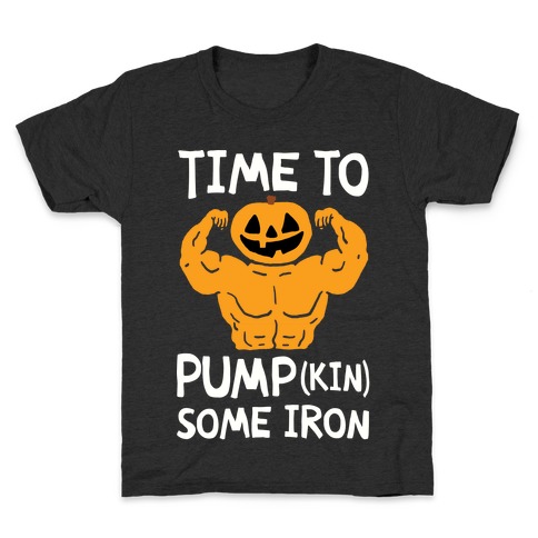 Time To Pumpkin Some Iron Kids T-Shirt