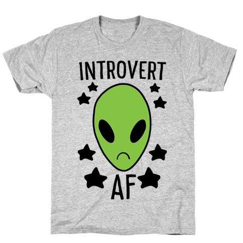 Introvert AF T-Shirt