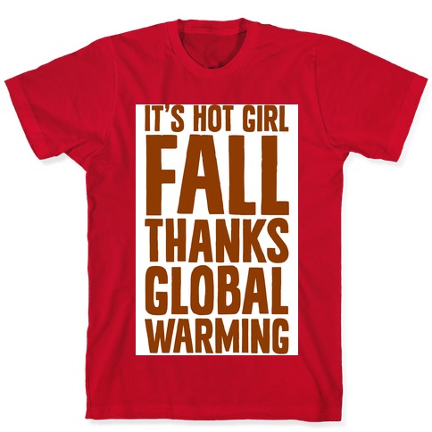 It's Hot Girl Fall Thanks Global Warming! Coffee Mugs