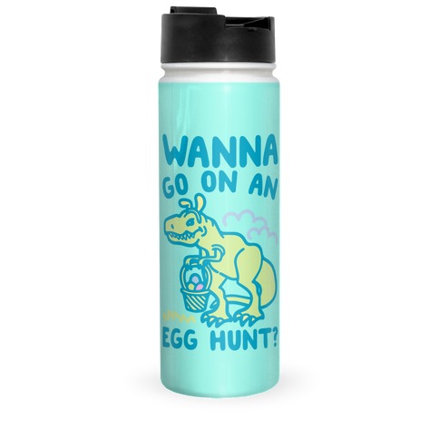 Wanna Go On An Egg Hunt T-Rex Travel Mug