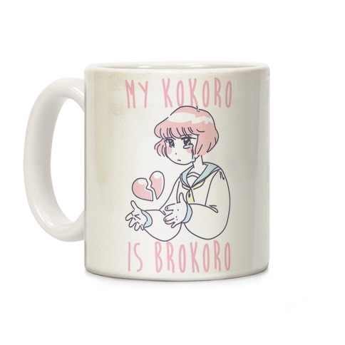My Kokoro is Brokoro Coffee Mug