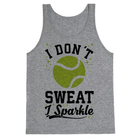 I Don't Sweat I Sparkle Tennis Tank Top