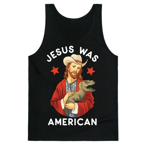 Jesus Was American Tank Top