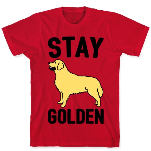 stay golden dog shirt