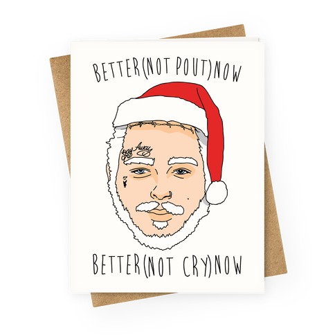 Better Now Santa Claus Parody  Greeting Card