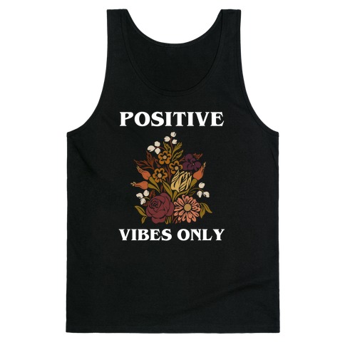 Positive Vibes Only With A Graphic Of A Sunflower Tank Top