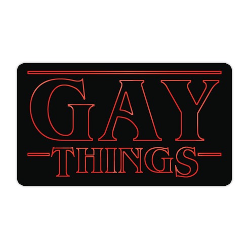 Gay Things Die Cut Sticker