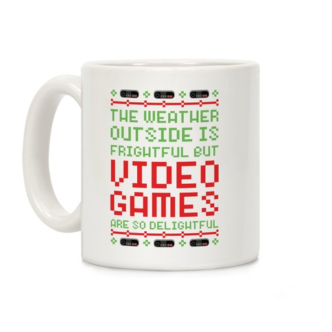 Video Games Are So Delightful Coffee Mug