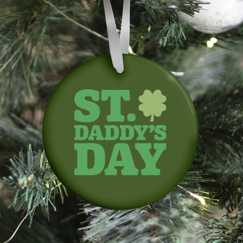St. Daddy's Day White Print Ornament